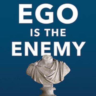 Ego is the Enemy with Ryan Holiday